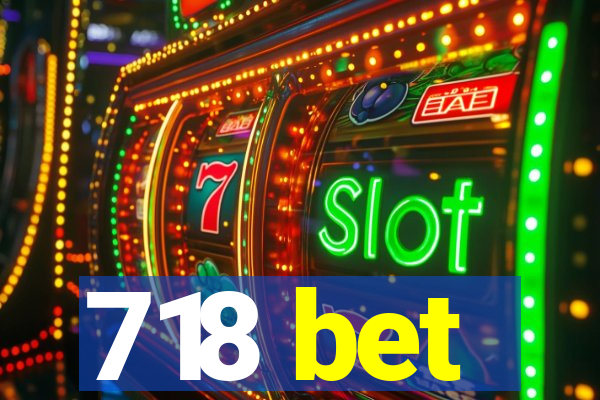 718 bet
